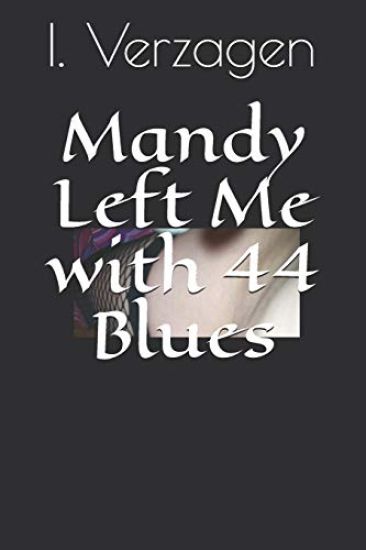 Mandy Left Me with 44 Blues