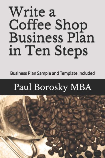 Write a Coffee Shop Business Plan in Ten Steps