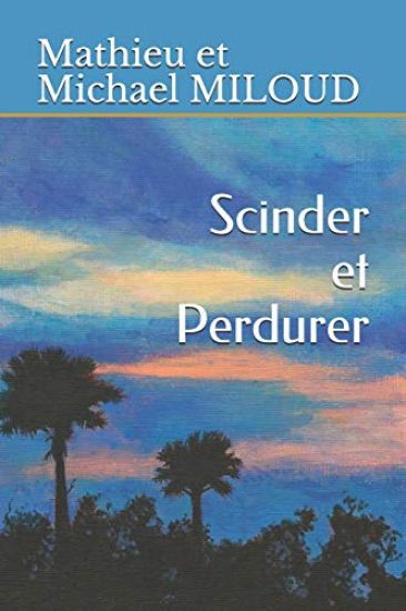 Scinder et Perdurer