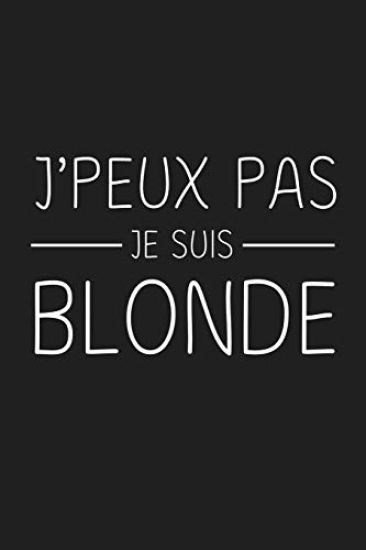 J'peux Je Suis Blonde: Cadeau Rigolo Pas Cher