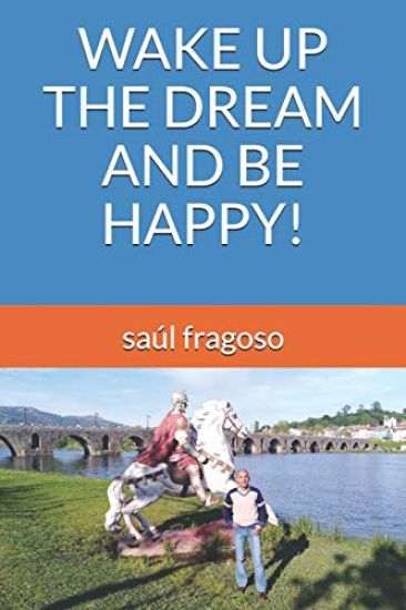 Wake Up the Dream and Be Happy!