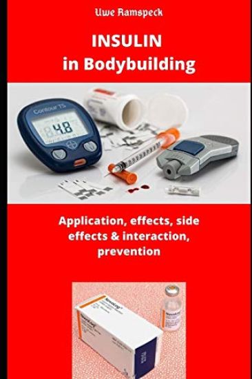 Insulin in Bodybuilding: Application, Effect, Side effects & Interaction, Prevention