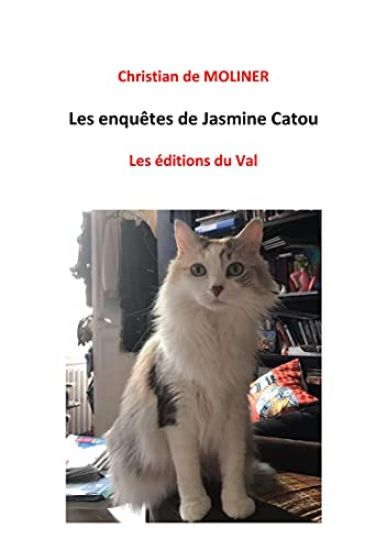 Les enquêtes de Jasmine Catou: Les éditions du Val