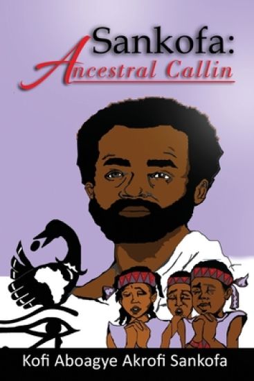 Sankofa: Ancestral Callin