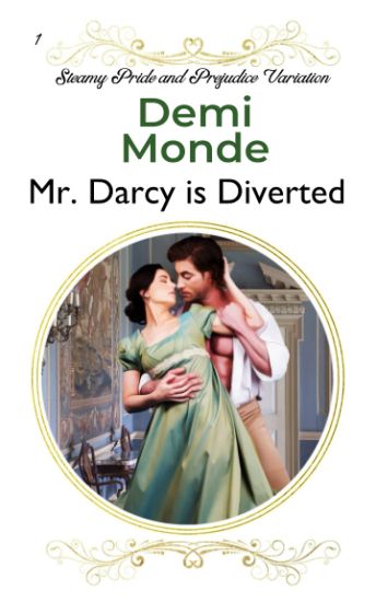 Mr. Darcy is Diverted