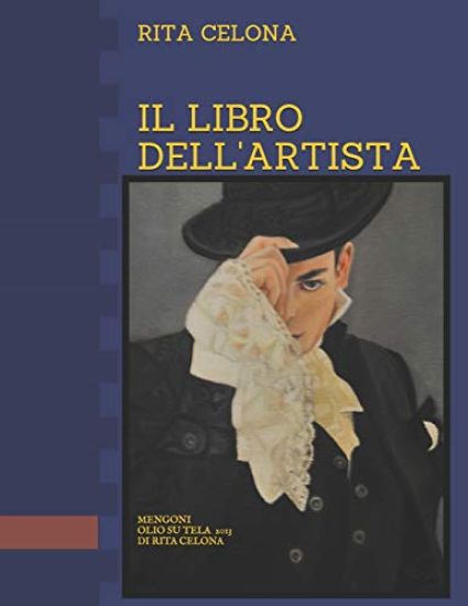Il Libro Dell'artista Rita Celona: Opere Fatte Fino Al 2017