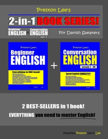 Preston Lee's 2-in-1 Book Series! Beginner English & Conversation English Lesson 1 - 40 For Danish Speakers