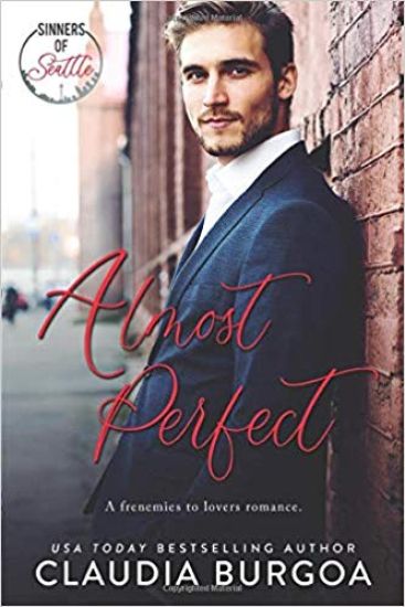 Almost Perfect: A Frenemies to Lovers Romance
