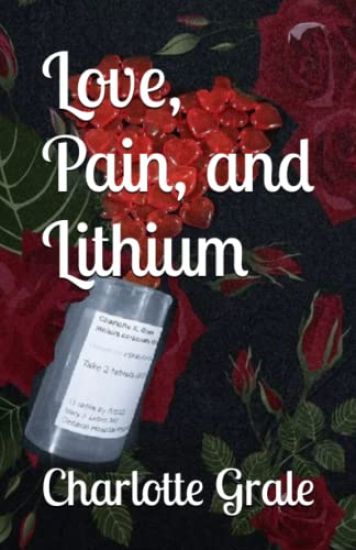 Love, Pain, and Lithium