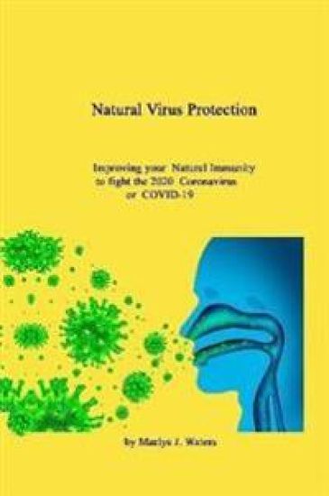 Natural Virus Protection  Improving your  natural Immunity to the 2020  Coronavirus  (COVID-19)