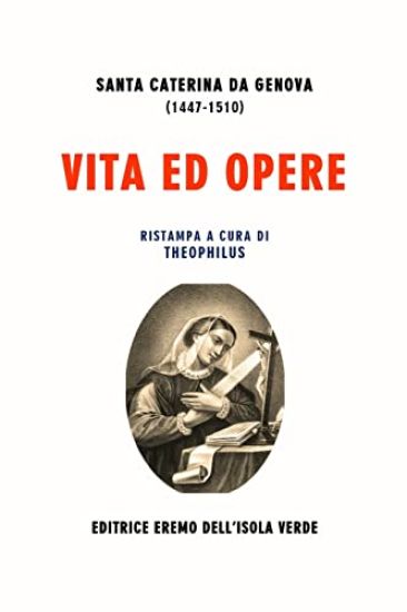 Vita Ed Opere Di Santa Caterina Da Genova
