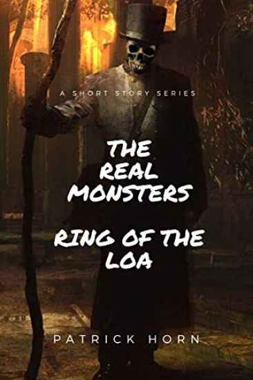 The Real Monster: Ring of the Loa