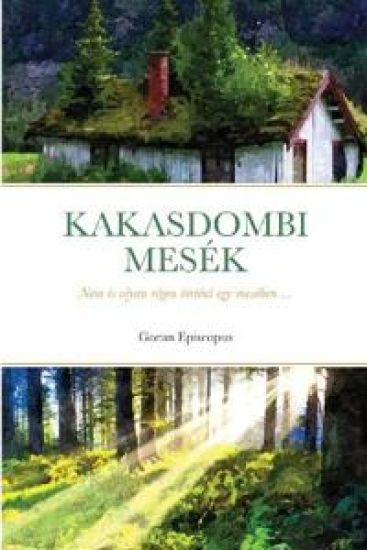 Kakasdombi Mesék