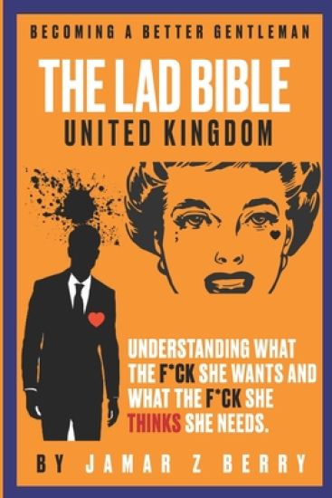 The Lad Bible - Becoming A Better Gentleman