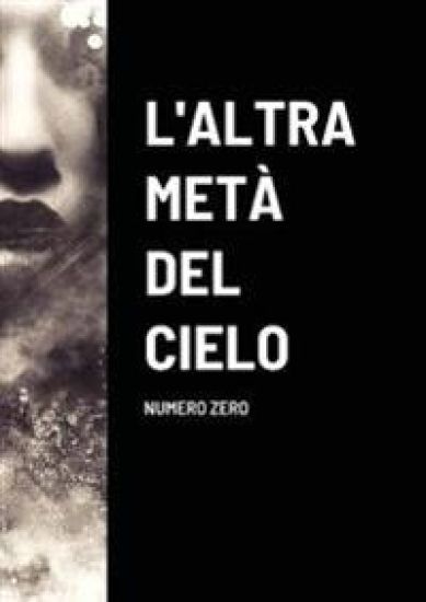 L'altra metà del cielo - Numero zero