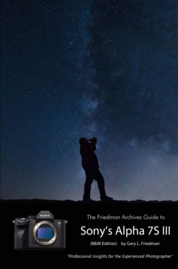 The Friedman Archives Guide to Sony's A7S III (B&W Edition)