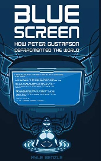 Blue Screen: How Peter Gustafson Defragmented the World