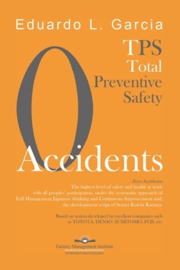 Zero Accidents: Total Preventive Safety