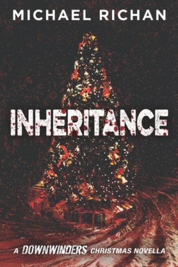 Inheritance: A Downwinders Christmas Novella