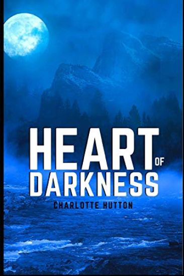Heart of Darkness: New Edition - Heart of Darkness by Joseph Conrad