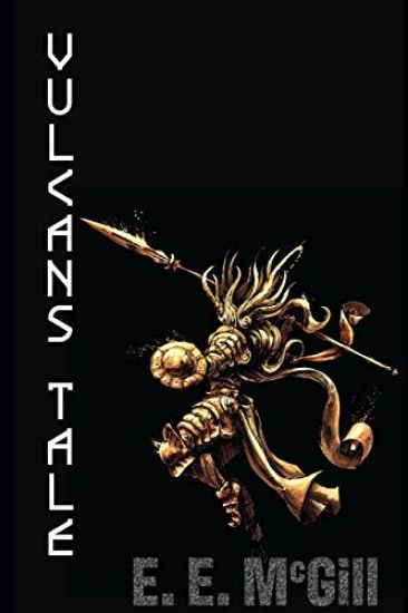 Vulcan's Tale: An Epic of Arcanland