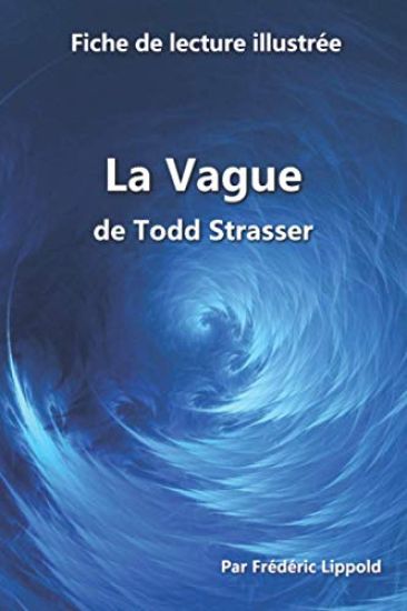 Fiche de lecture illustrée - La Vague, de Todd Strasser