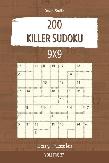 Killer Sudoku - 200 Easy Puzzles 9x9 vol.27