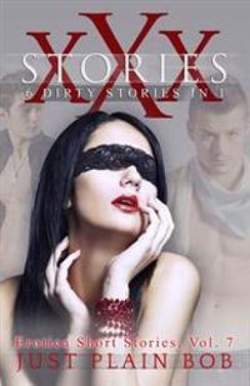 XXX Stories: 6 Dirty Stories in 1