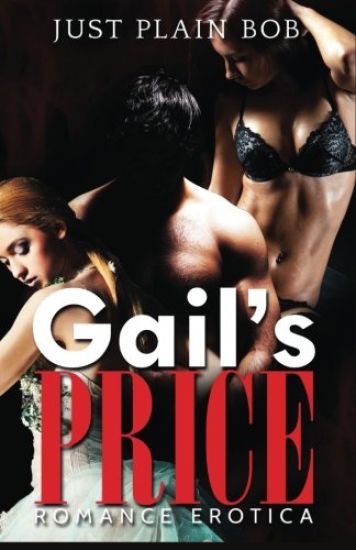Gail's Price: Romance Erotica