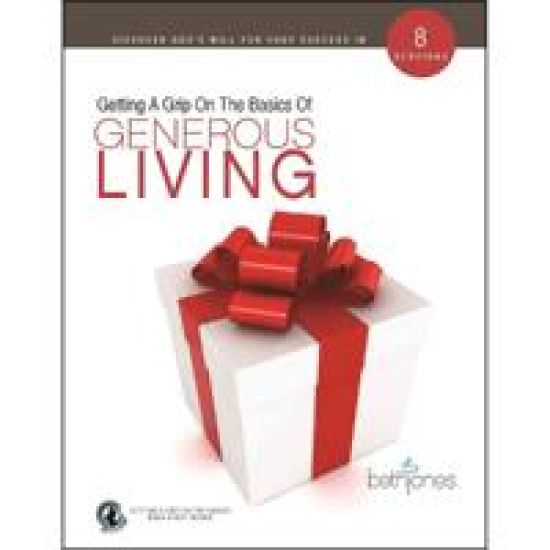Getting A Grip on the Basics of Generous Living