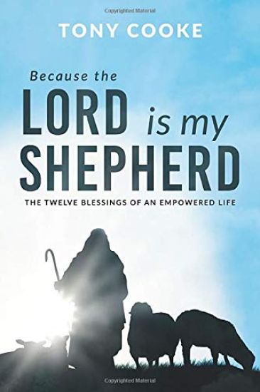 Because the Lord is My Shepherd