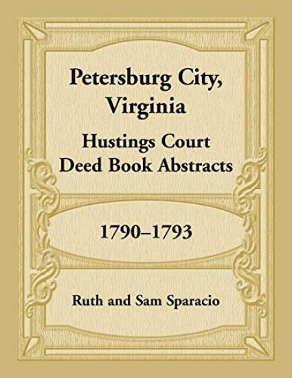 Petersburg City, Virginia Hustings Court Deed Book, 1790-1793