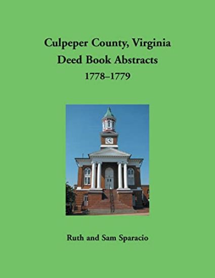 Culpeper County, Virginia Deed Book Abstracts 1778-1779