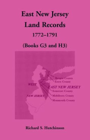 East New Jersey Land Records, 1772-1791 (Books G3 and H3)
