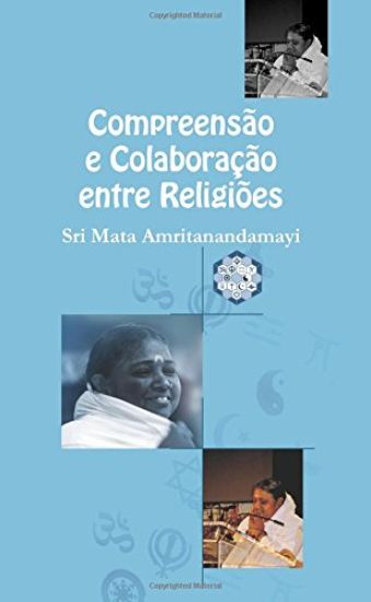 Comprensão e Colaboraçao entre Religiões