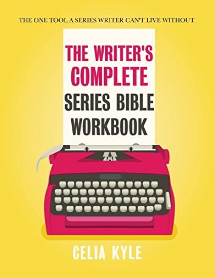 The Writer's Complete Series Bible Workbook