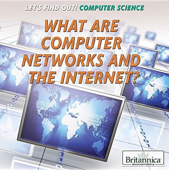 What Are Computer Networks and the Internet?