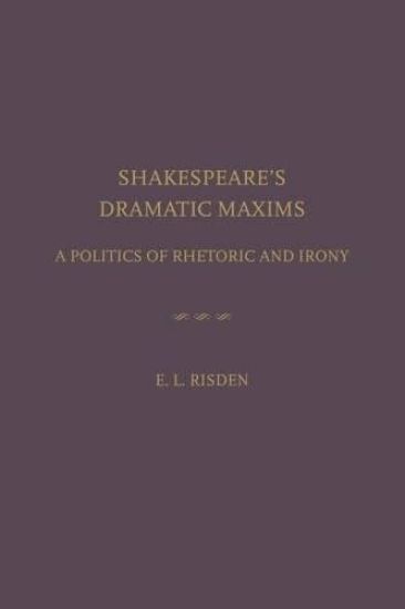 Shakespeare's Dramatic Maxims