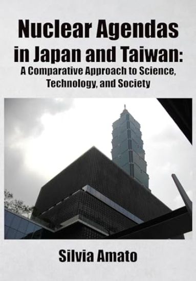 Nuclear Agendas in Japan and Taiwan