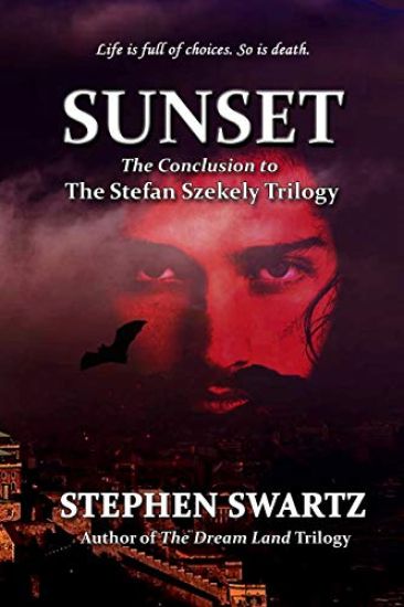 Sunset: Conclusion to the Stefan Szekely Trilogy