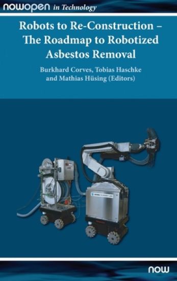 Robots to Re-Construction – The Roadmap to Robotized Asbestos Removal