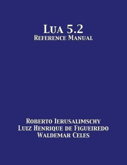 Lua 5.2 Reference Manual
