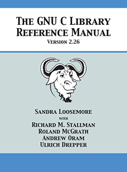 The GNU C Library Reference Manual Version 2.26