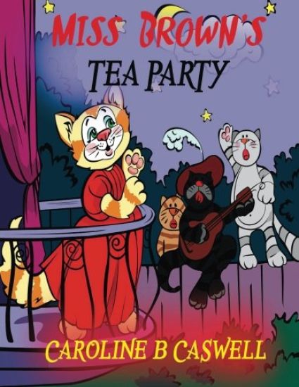 Children's Books - Miss Brown's Tea Party: Fairy Tale Bedtime Story For Young Readers 2-8 Year Olds