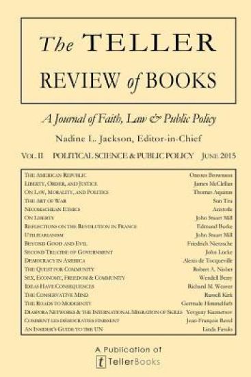 The Teller Review of Books: Vol. II Political Science and Public Policy