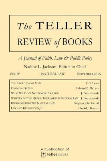 The Teller Review of Books: Vol. IV Natural Law