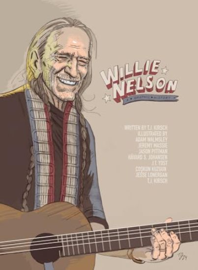 Willie Nelson: A Graphic Biography