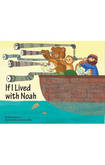 If I Lived with Noah