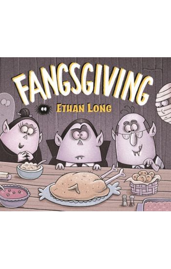 Ethan Long Presents Fangsgiving