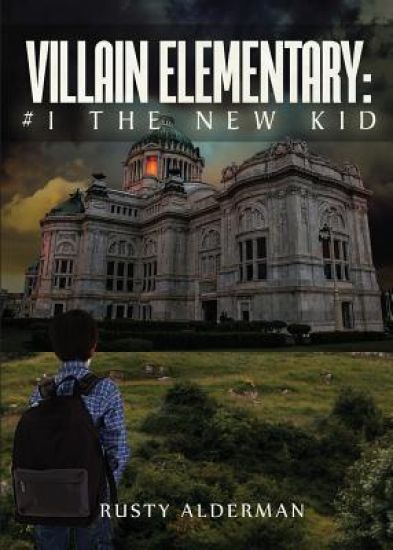 Villain Elementary: #1 the New Kid